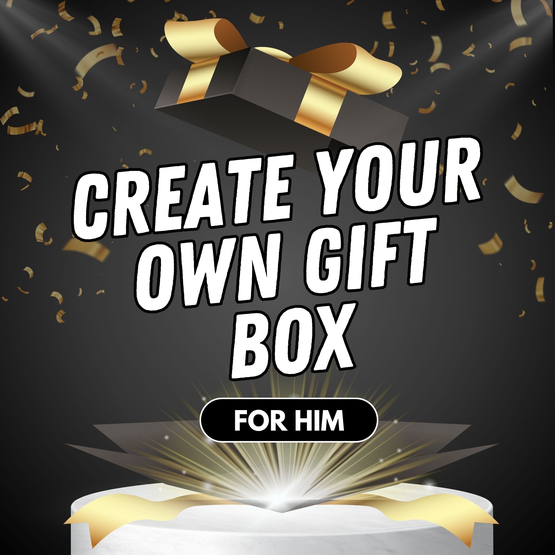 Create Your Own Gift For Him 2